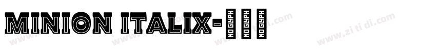 MINION ITALIX字体转换 MINION ITALIX字体转换